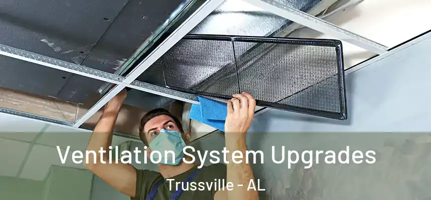 Ventilation System Upgrades Trussville - AL